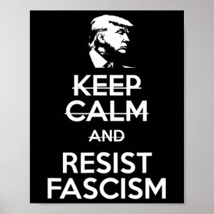 Póster Mantener La Calma Y Resistir El Fascismo Anti Tee