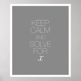 Póster Mantener la calma y resolver para X