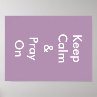 Póster Mantener la calma y rezar