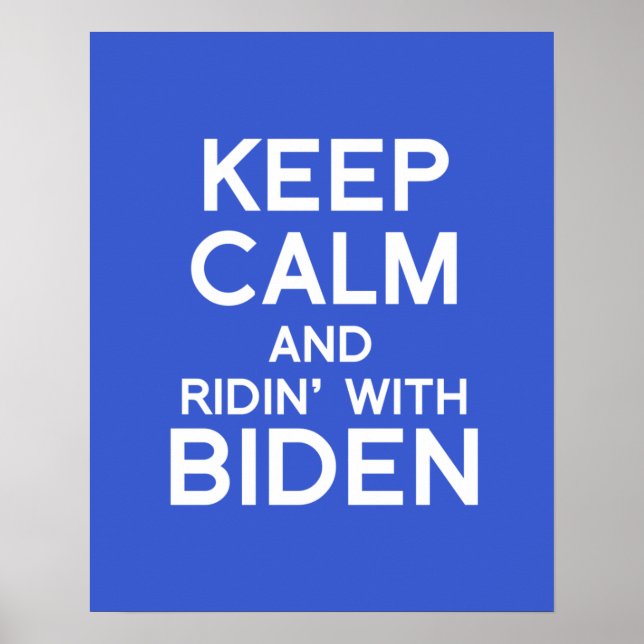 Póster Mantener la calma y Ridin con Biden (Frente)