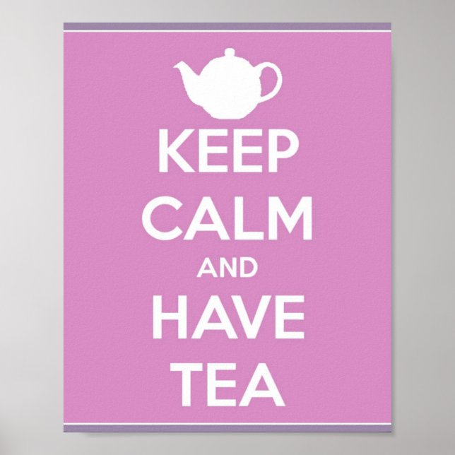 Póster Mantener la calma y tomar el Poster del té (Frente)