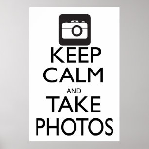 Póster Mantener la calma y tomar fotos