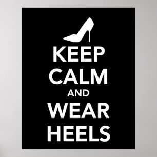 Póster Mantener la calma y usar tacones impresos o poster