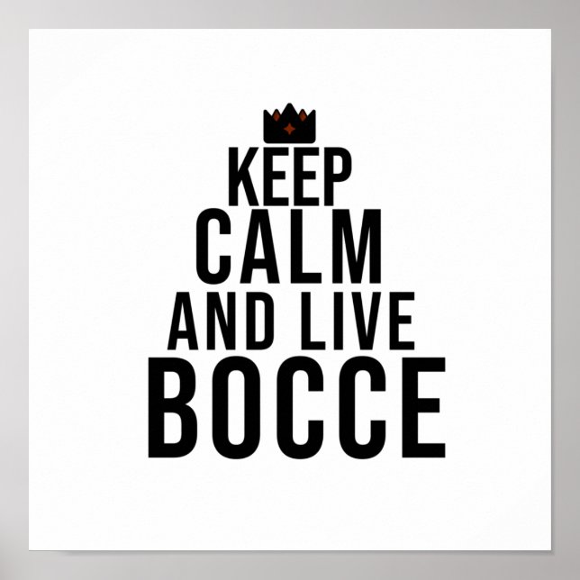 Póster mantener la calma y vivir BOCCE (Frente)