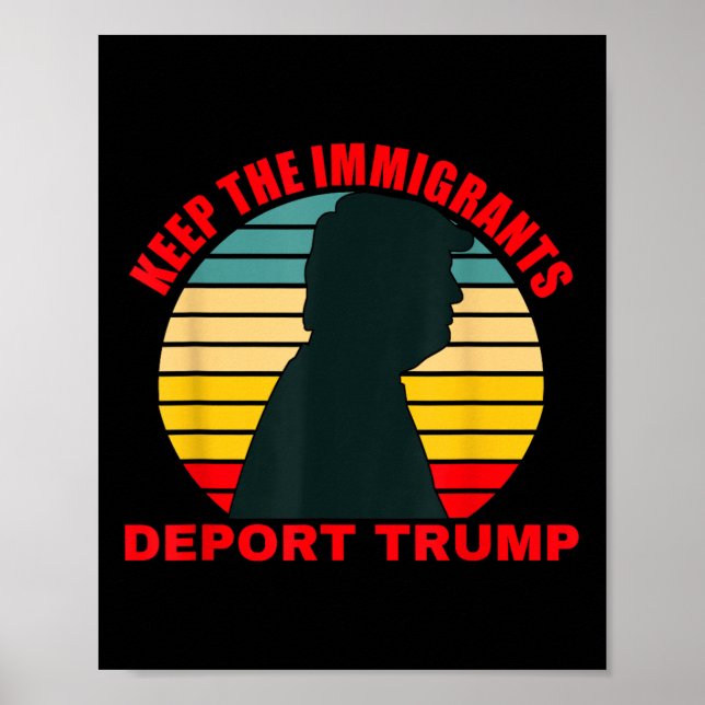 Póster Mantener la deportación de inmigrantes contra Trum (Frente)