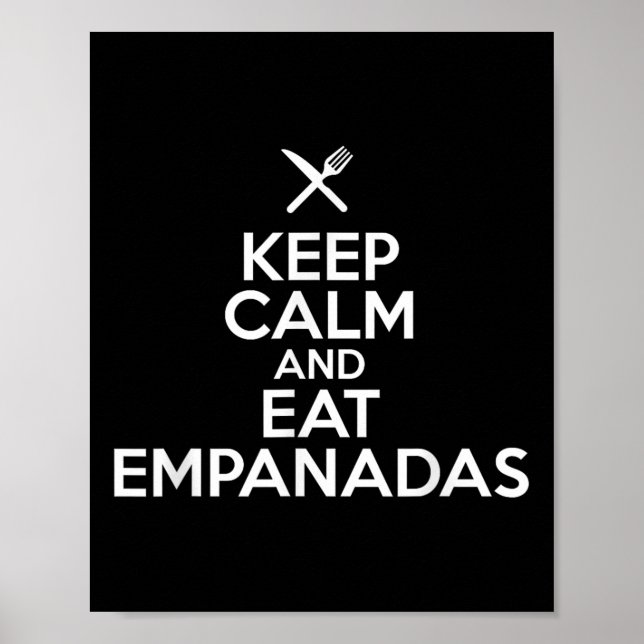 Póster Mantener La Tranquilidad Y Comer Empanadas Comida  (Frente)