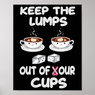 Póster Mantener Las Lumbas Fuera De Sus Cups Avisos De Cá