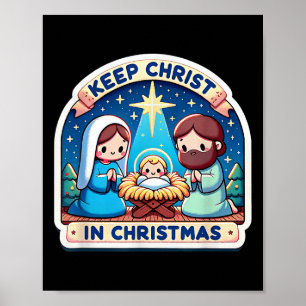 Póster Mantenga a Cristo en la escena de la Natividad de