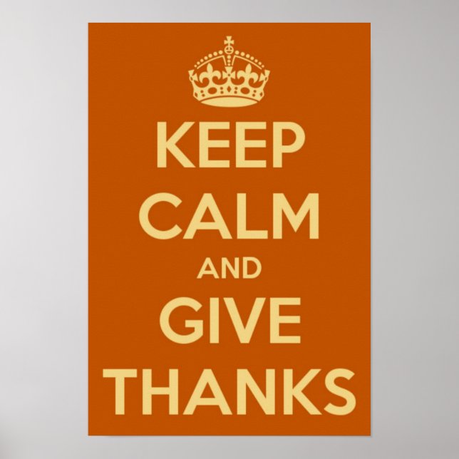 Póster Mantenga la calma y dé las gracias Poster (Frente)