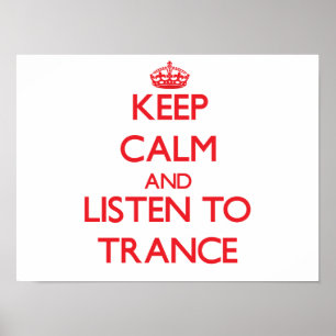 Póster Mantenga la calma y escuche TRANCE