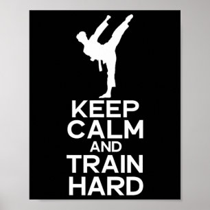 Póster Mantenga la calma y prepare el karate duro