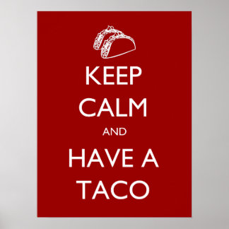 Póster Mantenga la calma y tenga un poster de taco