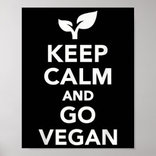 Póster Mantenga la calma y vaya a Vegan