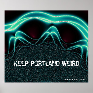 Póster "Mantenga Portland extraña "