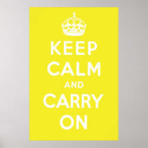 Póster Mantenga tranquilo y continúe el poster - amarillo