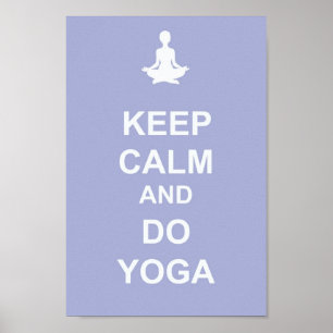 Póster Mantenga tranquilo y haga el poster de la yoga