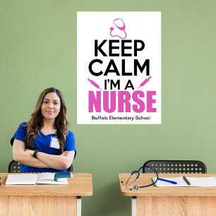 Póster Mantengan la calma personalizada Soy una enfermera