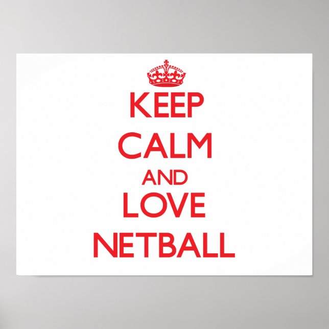Póster Mantengan la calma y amen a Netball (Frente)