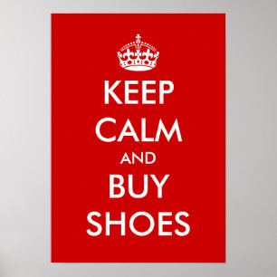 Póster Mantengan la calma y compren zapatos poster