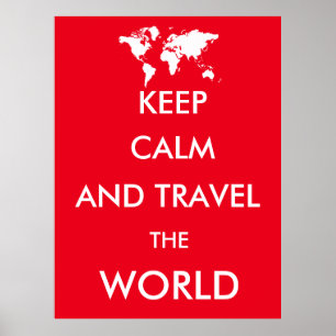 Póster Mantengan la calma y viajen por el mundo