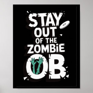 Póster Manténgase alejado del zombie Ob divertido zombie
