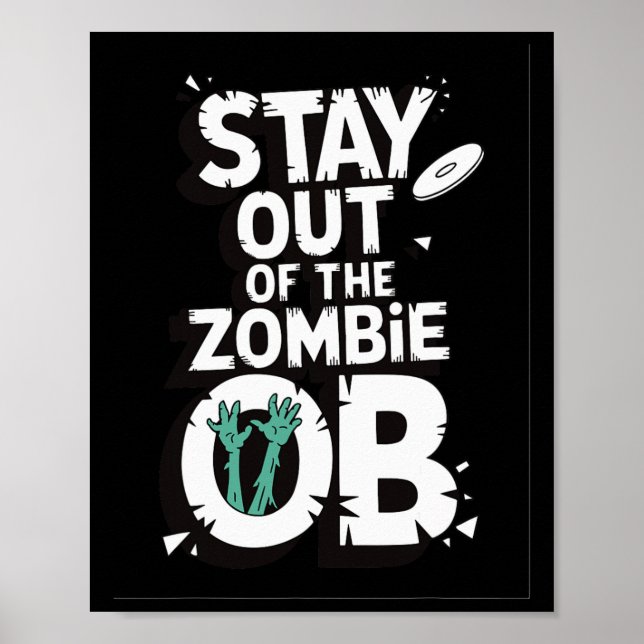 Póster Manténgase alejado del zombie Ob divertido zombie  (Frente)