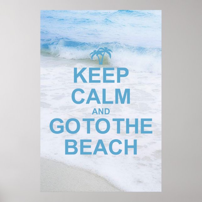 Póster Manténgase Tranquilo Y Vaya A La Playa (Frente)
