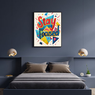 Póster Mantente enfocado Colorido Motivador Moderno