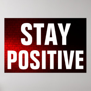 Póster Mantente positivo de la pared roja motivacional
