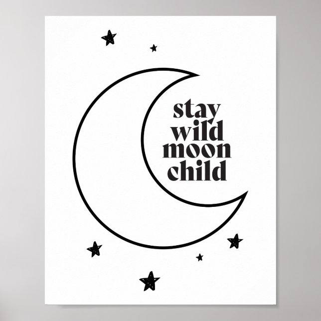 Póster Mantente salvaje con el niño de la luna (Frente)