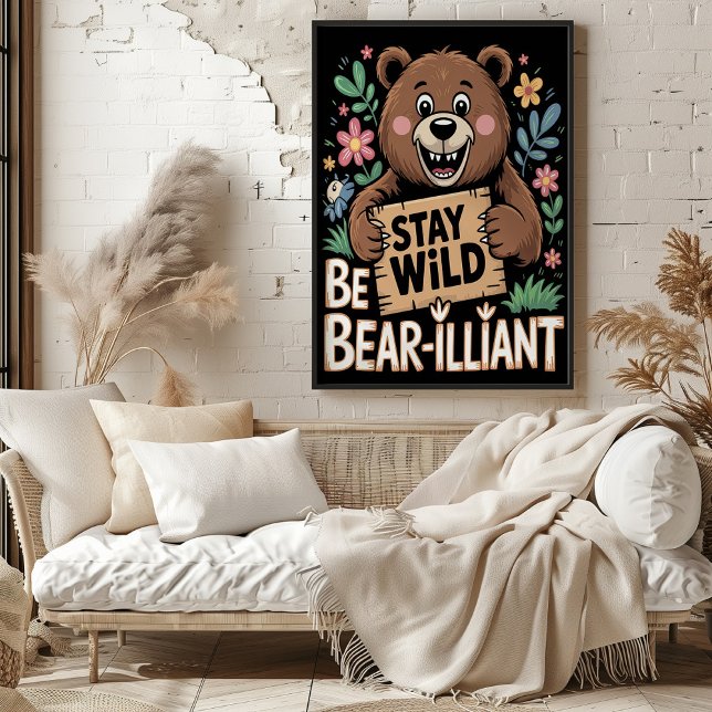 Póster Mantente salvaje para ser tolerante con el oso (Subido por el creador)