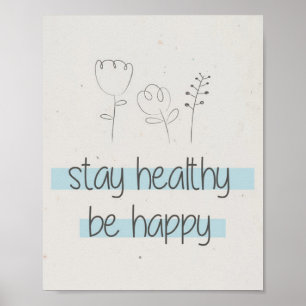 Póster Mantente sano sé feliz cita Inspiradora positiva