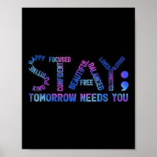 Póster Mantente Semicolón Mañana Te Necesita Suicidio Pre