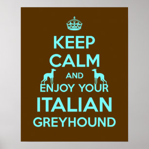Póster Mantente tranquilo y disfruta de tu Greyhound ital