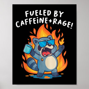 Póster Mapache Divertido Enfadado Alimentado Por Cafeína