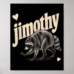 Póster Mapache Meme Jimothy