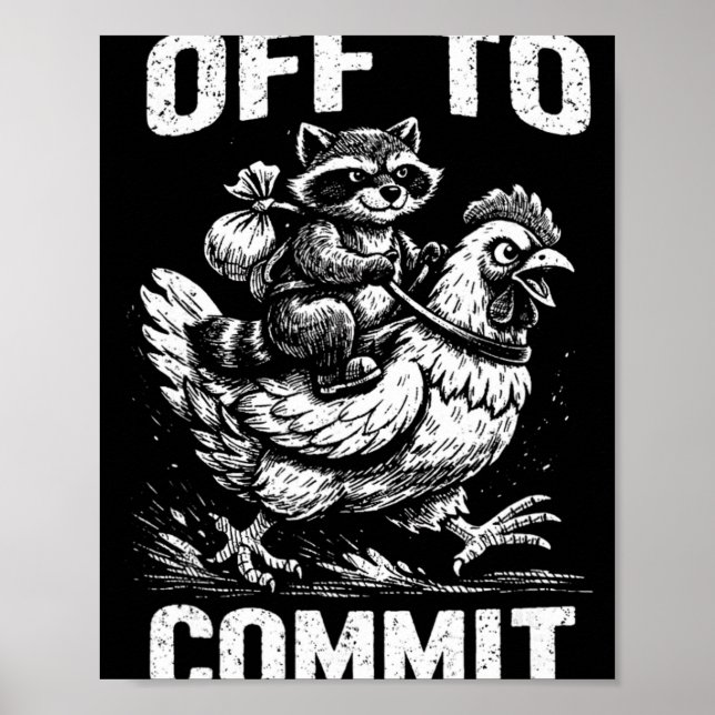 Póster Mapache montado en pollo se va a trabajar como des (Frente)