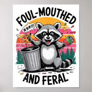 Póster Mapache Retro Divertido Antiguo Malhablado y Feral