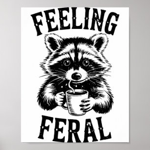 Póster Mapache Salvaje Sentimiento Café Divertido Lindo B