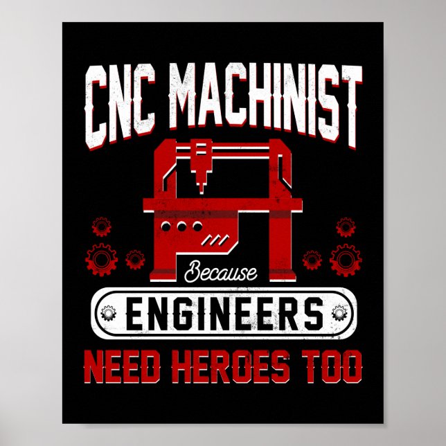 Póster Máquina CNC porque los ingenieros también necesita (Frente)