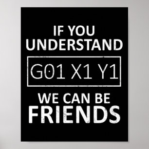 Póster Máquina CNC Si Entiende G01 X1 Y1 Podemos