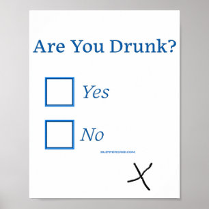 Póster Marca de verificación SlipperyJoe's Are You Drunk