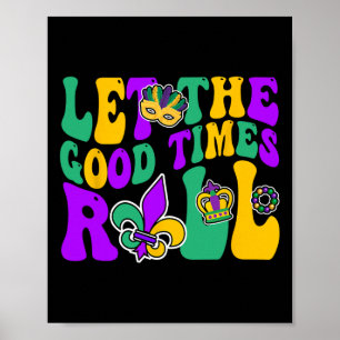 Póster Mardi Gras Dejar Que El Buen Momento Lleve A Los H