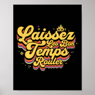 Póster Mardi Gras Dejar Que Los Temps De Goodtimes Laisse