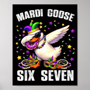 Póster Mardi Gras Ganso Tonto Seis Siete 67 Meme Divertid