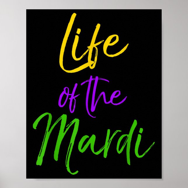Póster Mardi Gras Quote Party Pun Gift For Women Life Of  (Frente)