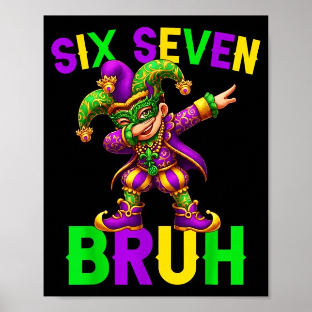 Póster Mardi Gras Six Seven Bruh Dab Jester 6 7 Meme Fat  (Frente)