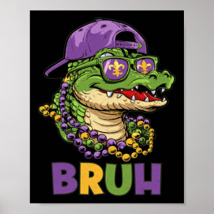 Póster Mardigator Alligator Bruh Mardi Gras Costume a los
