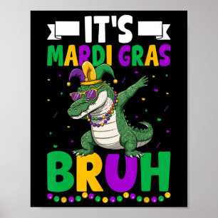 Póster Mardigator Alligator Bruh Mardi Gras Costume a los