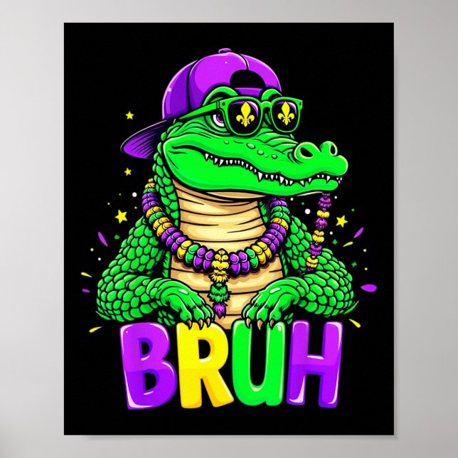 Póster Mardigator Alligator Bruh Mardi Gras Costume a los (Frente)